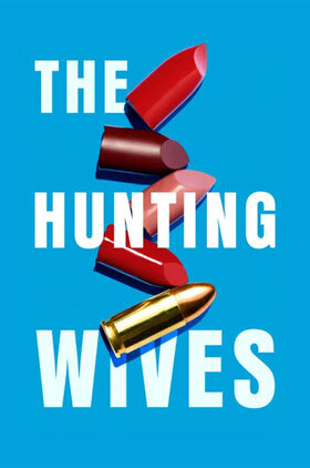 The Hunting Wives