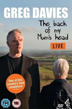 Greg Davies Live: The Back of My Mums Head