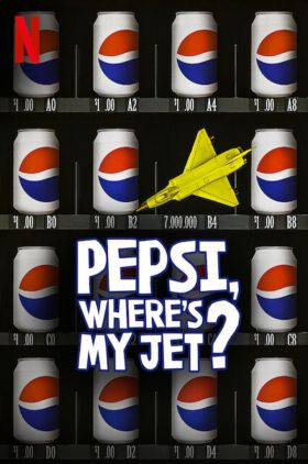 Pepsi, Where's My Jet?