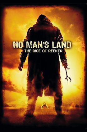 No Mans Land: The Rise of Reeker