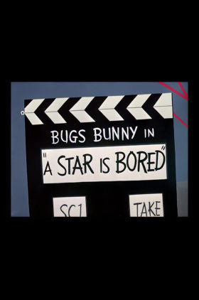 A Star Is Bored