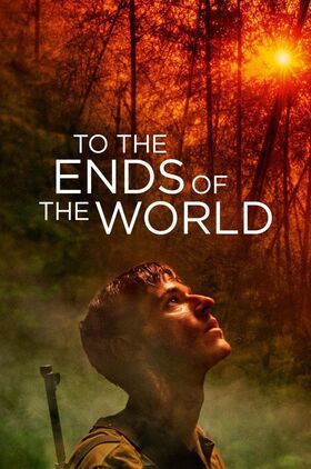 To the Ends of the World (Les confins du monde)