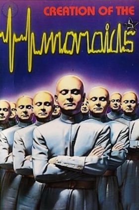 The Creation of the Humanoids