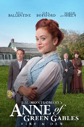 L.M. Montgomerys Anne of Green Gables: Fire & Dew