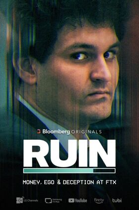 Ruin: Money, Ego and Deception at FTX