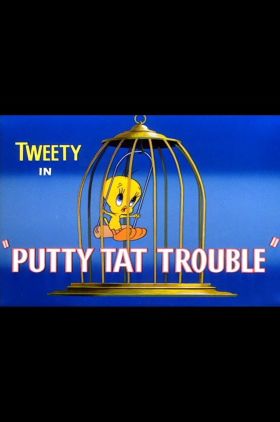Putty Tat Trouble