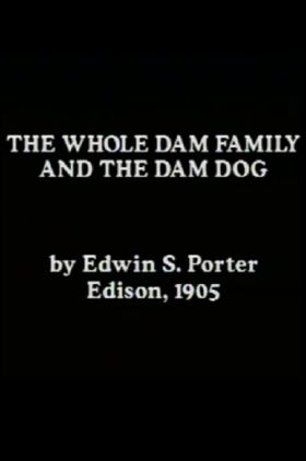 The Whole Dam Family and the Dam Dog