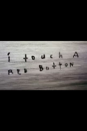 I Touch a Red Button