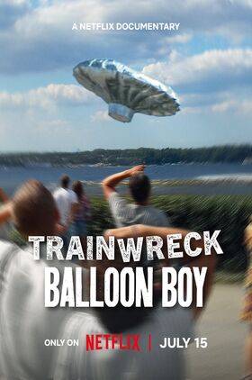 Trainwreck: Balloon Boy