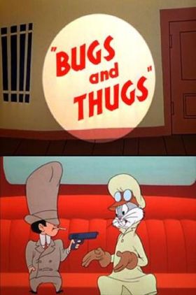 Bugs and Thugs