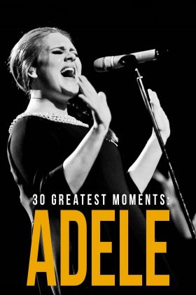 30 Greatest Moments: Adele