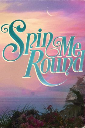 Spin Me Round