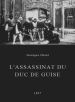 Lassassinat du duc de Guise