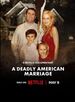 A Deadly American Marriage